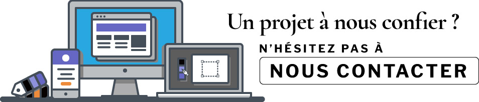 Un projet à nous confier ? N'hésitez pas à nous contacter.